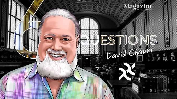 6 Questions for David Chaum of XX Network – Cointelegraph Cointelegraph Magazine