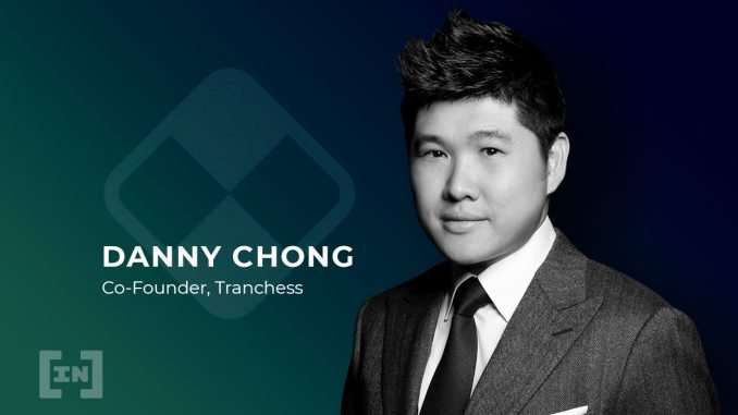 Considering Crypto and Risk with Tranchess Co-Founder Danny Chong Considering Crypto and Risk with Tranchess Co-Founder Danny Chong