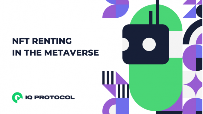 IQ Protocol Prepares for the Metaverse IQ Protocol Prepares for the Metaverse
