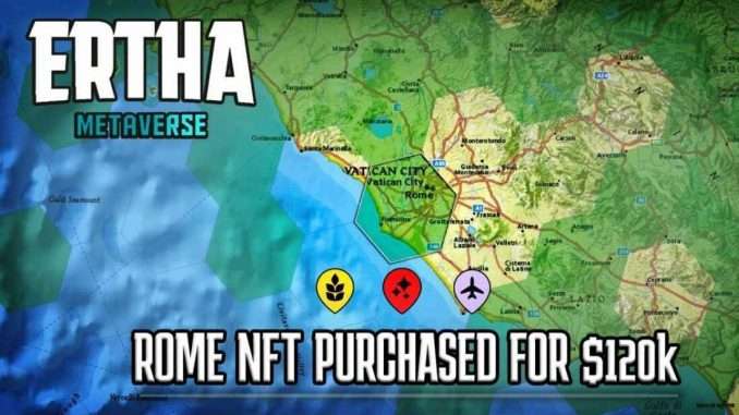 Ertha Metaverse Sells Rome NFT for Record $120k Ertha Metaverse Sells Rome NFT for Record $120k