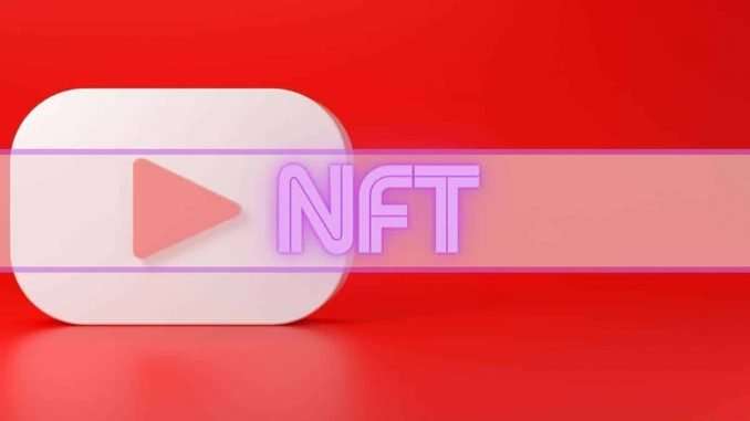YouTube Pledges to Make NFTs Safer for Creators and Fans YouTube Pledges to Make NFTs Safer for Creators and Fans Upon Launch