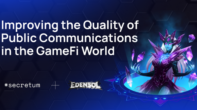 Edensol Integrates Secretum Messaging and Trading Dapp Edensol Integrates Secretum Messaging and Trading Dapp
