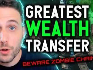 GREATEST WEALTH TRANSFER IN HISTORY!! Beware zombie chains | NFT, DeFi & Cryptocurrency