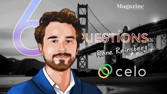 6 Questions for Rene Reinsberg of Celo – Cointelegraph Magazine Cointelegraph Magazine