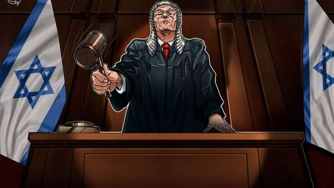 Israeli court rules authorities can seize crypto in 150 blacklisted