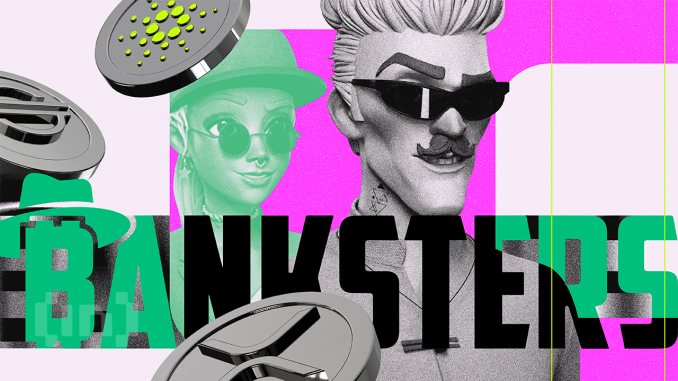 How Banksters Is Revolutionizing The World Of Crypto Gaming Trading In The Fun Lane: How Banksters Is Revolutionizing The World Of Crypto Gaming