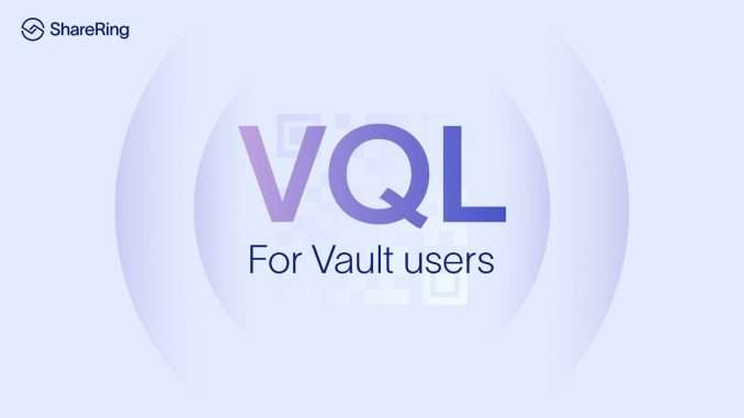 ShareRing releases its Web-based Vault Query Language ShareRing releases its Web-based Vault Query Language