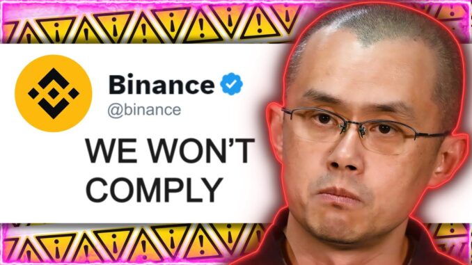 WARNING: BINANCE "WON'T COMPLY" ?? BITCOIN AND CRYPTO HOLDERS BE READY