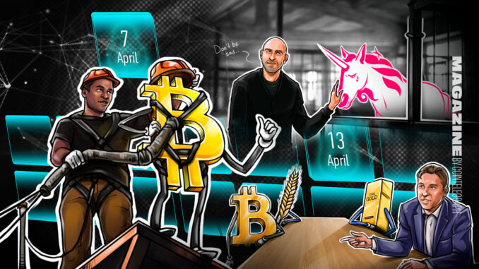 Hodler’s Digest, April 7-13 – Cointelegraph Magazine Hodler’s Digest, April 7-13 – Cointelegraph Magazine